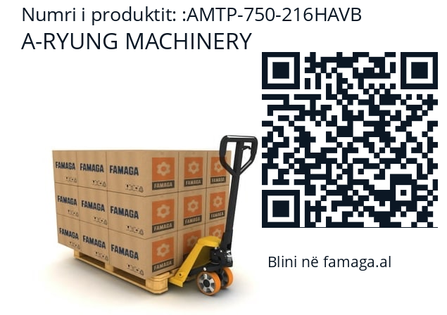   A-RYUNG MACHINERY AMTP-750-216HAVB