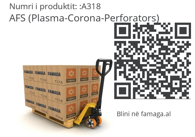   AFS (Plasma-Corona-Perforators) A318