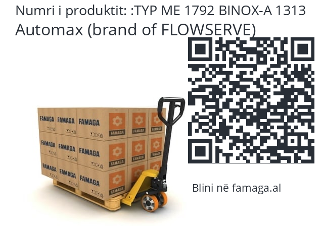   Automax (brand of FLOWSERVE) TYP ME 1792 BINOX-A 1313