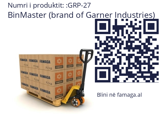   BinMaster (brand of Garner Industries) GRP-27