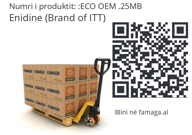   Enidine (Brand of ITT) ECO OEM .25MB