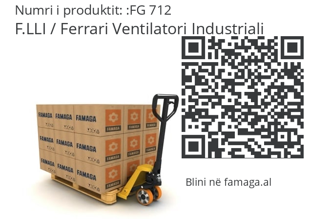   F.LLI / Ferrari Ventilatori Industriali FG 712