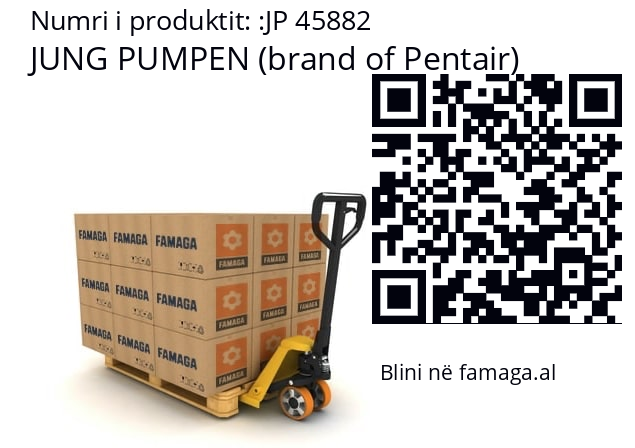   JUNG PUMPEN (brand of Pentair) JP 45882