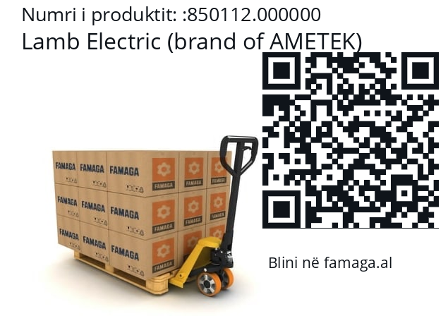   Lamb Electric (brand of AMETEK) 850112.000000