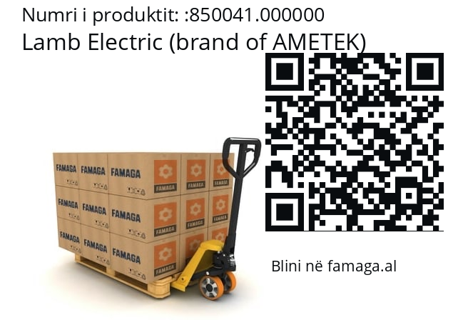   Lamb Electric (brand of AMETEK) 850041.000000
