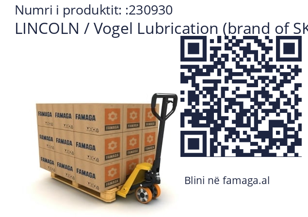   LINCOLN / Vogel Lubrication (brand of SKF) 230930