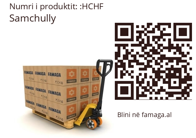   Samchully HCHF