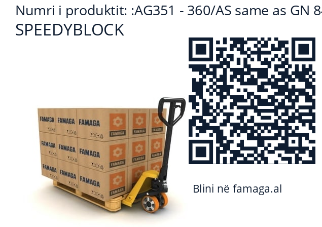   SPEEDYBLOCK AG351 - 360/AS same as GN 842-360-AS