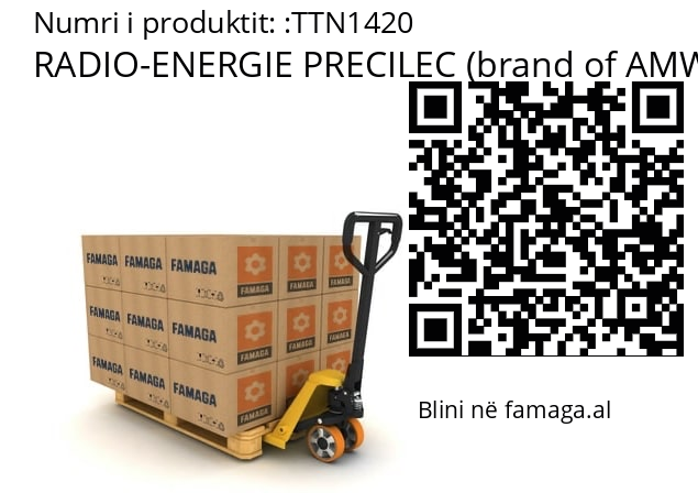   RADIO-ENERGIE PRECILEC (brand of AMW Group) TTN1420